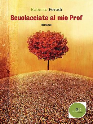 cover image of Scuolacciate Al Mio Prof